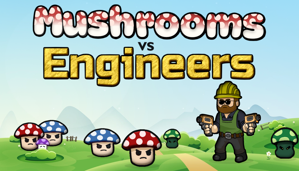 Mushrooms vs Engineers key art: a rugged engineer with twin blasters facing a horde of grinning mushrooms.